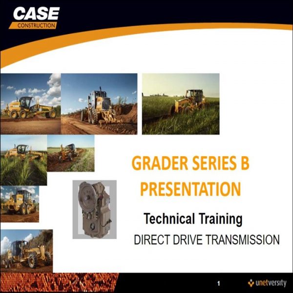 CNH CASE Grader Series B Direct Drive Transmission Technical Training Manual