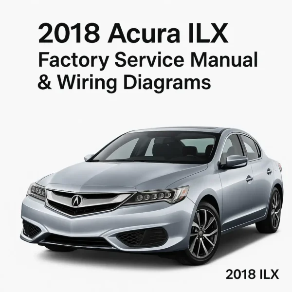 Acura ILX 2018 Factory Service Manual & Wiring Diagrams PDF