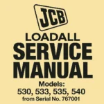 JCB Loadall Service Manual 530, 533, 535, 540 (From Serial No. 767001)