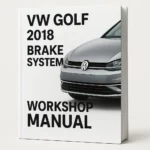 VW Golf 7 2018 Brake System Workshop Manual