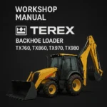 Terex Backhoe Loader TX760, TX860, TX970, TX980 Workshop Manual