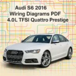 Audi S6 Prestige 2016 Wiring Diagrams PDF 4.0L TFSI Quattro